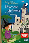 Petronella Apfelmus (11) - Burggespenst und Hexensümpfe