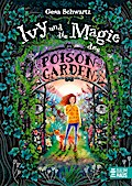 Ivy und die Magie des Poison Garden