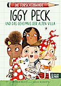 Die Forscherbande: Iggy Peck und das Geheimnis...
