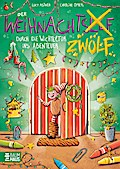 Der Weihnachtszwölf - Durch die Wichteltür ins...