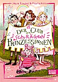 Der Club der schrägen Prinzessinnen