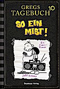Gregs Tagebuch Bd.10 - So ein Mist!