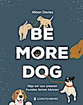 Be More Dog