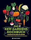 Das Kew Gardens Kochbuch