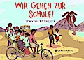 Wir gehen zur Schule!