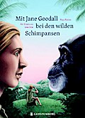 Mit Jane Goodall bei den wilden Schimpansen