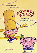 Cowboy Klaus und sein Schwein Lisa