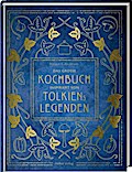 Das große Kochbuch inspiriert von Tolkiens Legenden