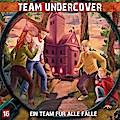 Team Undercover 16: Ein Team Für Alle Fälle