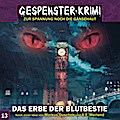 Gespenster Krimi 13: Das Erbe Der Blutbestie