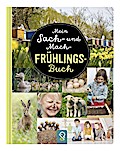 Mein Sach- und Mach-Frühlings-Buch