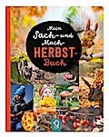 Mein Sach- und Mach-Herbst-Buch