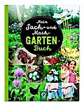 Mein Sach- und Mach-Garten-Buch
