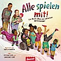 Alle spielen mit! Ein Buch über ein inklusives Miteinander