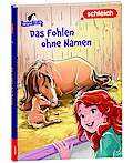 Schleich Horse Club (Lesebuch) – Das Fohlen ohne Namen