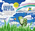 Unsere Welt 4: Unser Wetter - Auf Entdeckungsreise...