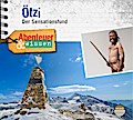 Abenteuer & Wissen - Ötzi