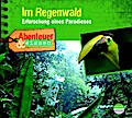 Abenteuer & Wissen - Im Regenwald
