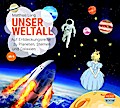Unsere Welt 6: Unser Weltall - Auf Entdeckungsreise ...