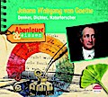 Abenteuer & Wissen - Johann Wolfgang von Goethe