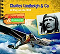 Abenteuer & Wissen - Lindbergh und Co: Im Flug um die Welt