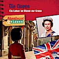 Abenteuer & Wissen - Die Queen