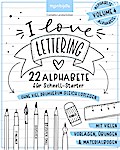 I love lettering - 22 Alphabete für Schnell-Starter