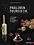 Pralinen, Fours & Co.