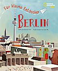 Für kleine Entdecker: Berlin (Reiseführer)